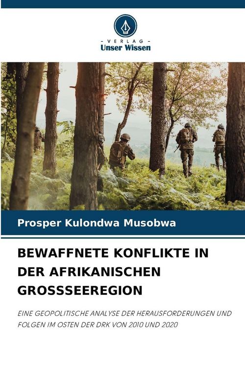 Produktbild: BEWAFFNETE KONFLIKTE IN DER AFRIKANISCHEN GROSSSEEREGION