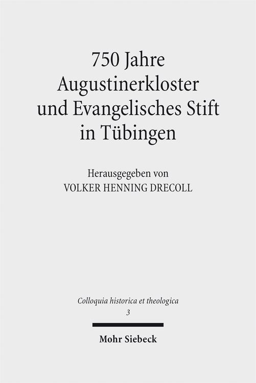Produktbild: 750 Jahre Augustinerkloster und Evangelisches Stift in T&uuml;bingen