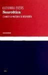 Produktbild: Evers, K: Neuro&eacute;tica : cuando la materia se despierta