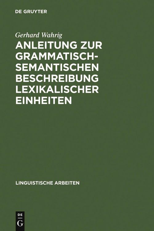 Produktbild: Anleitung zur grammatisch-semantischen Beschreibung lexikalischer Einheiten