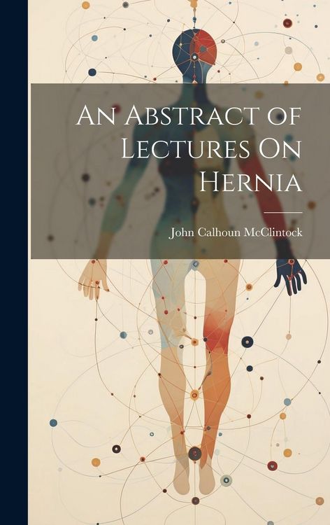Produktbild: An Abstract of Lectures On Hernia