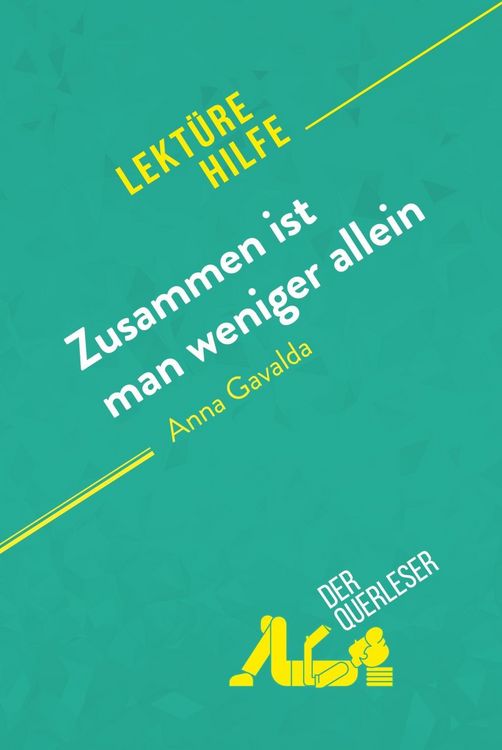 Produktbild: Zusammen ist man weniger allein von Anna Gavalda (Lekt&uuml;rehilfe)