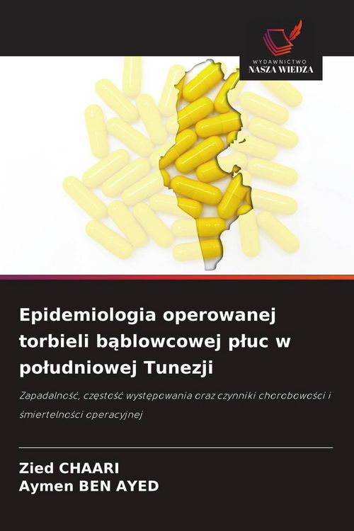Produktbild: Epidemiologia operowanej torbieli b&iquest;blowcowej p&iquest;uc w po&iquest;udniowej Tunezji