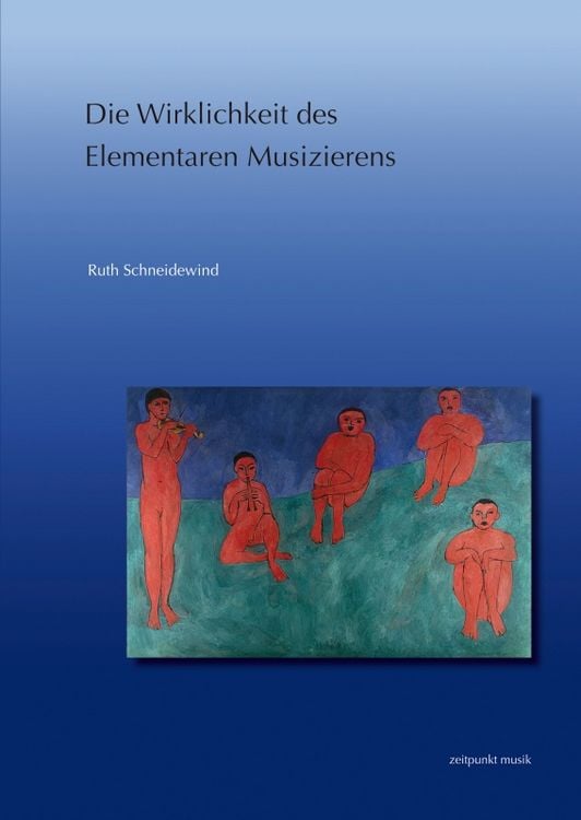 Produktbild: Die Wirklichkeit des Elementaren Musizierens