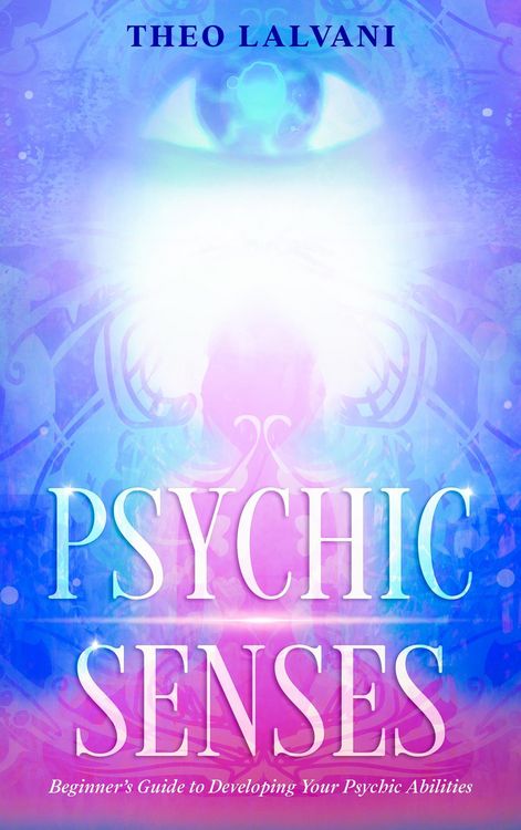 Produktbild: Psychic Senses: Beginner's Guide to Developing Your Psychic Abilities