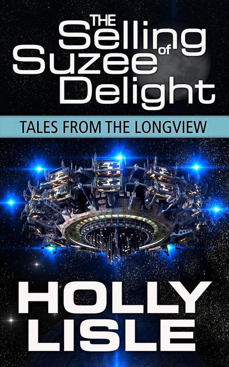 Produktbild: The Selling of Suzee Delight (Tales from the Longview, #2)