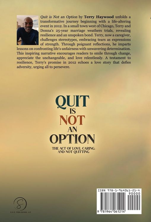 Produktbild: Quit is Not an Option The Act of Love, Caring, and Not Quitting
