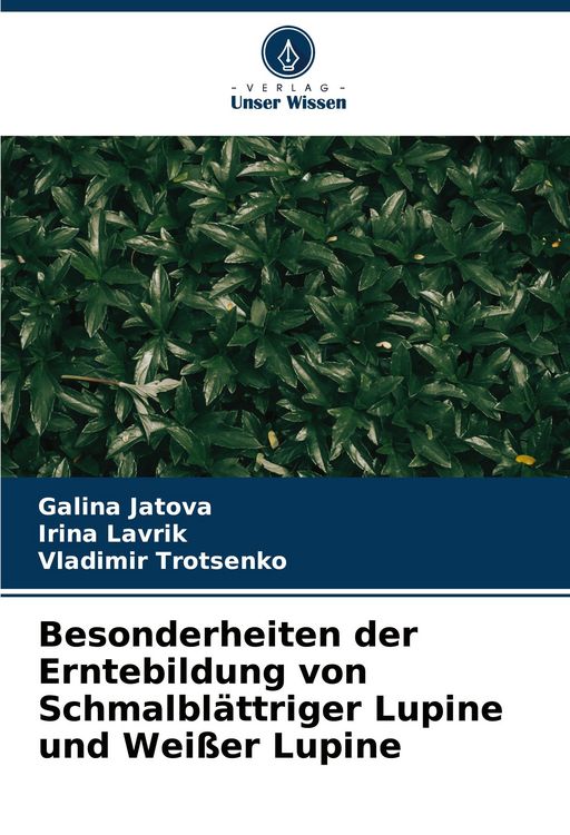 Produktbild: Besonderheiten der Erntebildung von Schmalbl&auml;ttriger Lupine und Wei&szlig;er Lupine