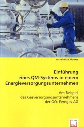 Produktbild: Maurer, A: Einf&uuml;hrung eines QM-Systems in einem Energieverso