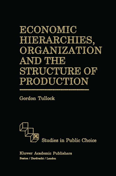 Produktbild: Economic Hierarchies, Organization and the Structure of Production