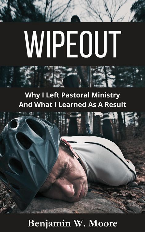 Produktbild: Wipeout: Why I Left Pastoral Ministry and What I Learned As A Result
