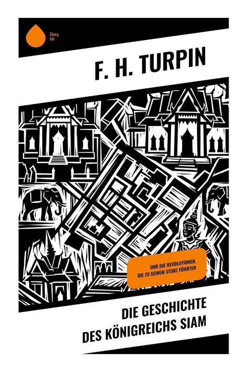 Produktbild: Die Geschichte des K&ouml;nigreichs Siam