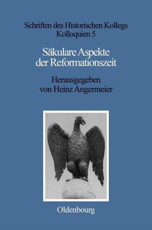 Bild vom Artikel Säkulare Aspekte der Reformationszeit vom Autor Heinz Angermeier