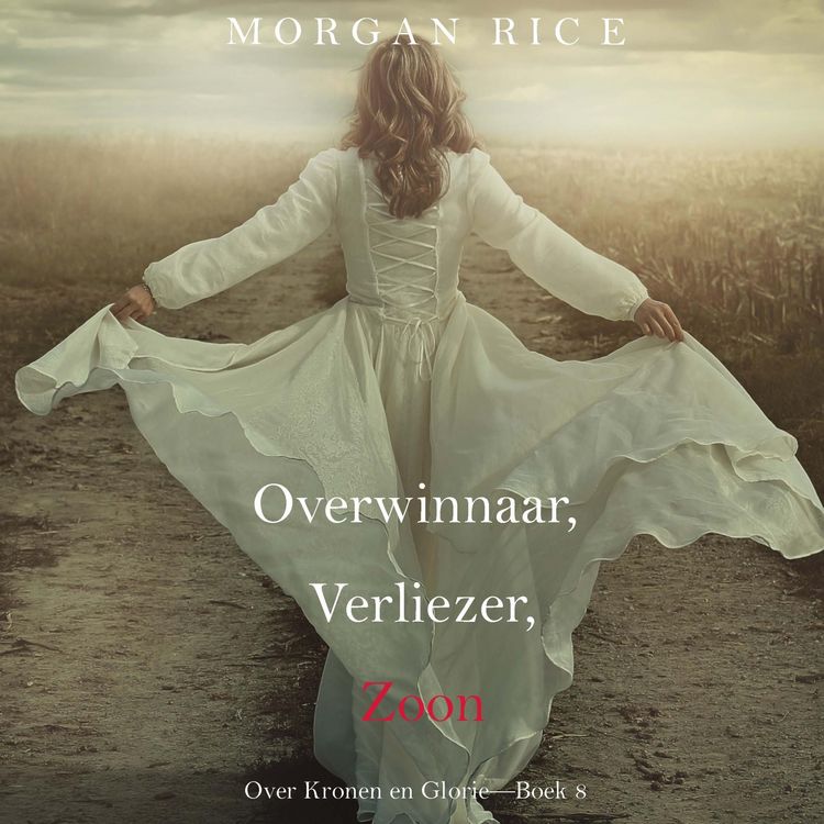 Produktbild: Overwinnaar, Verliezer, Zoon (Over Kronen en Glorie&mdash;Boek 8)
