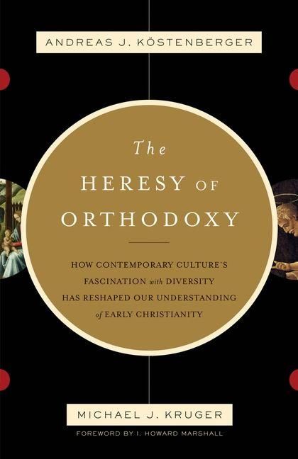Produktbild: The Heresy of Orthodoxy