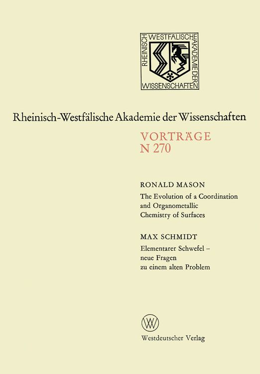 Bild vom Artikel The Evolution of a Coordination and Organometallic Chemistry of Surfaces. Elementarer Schwefel — neue Fragen zu einem alten Problem vom Autor Ronald Mason