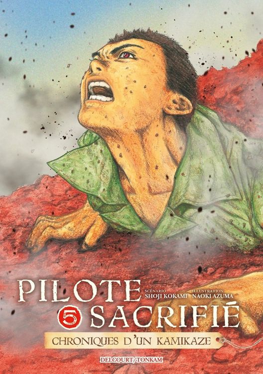 Produktbild: Pilote sacrifi&eacute; : chroniques d'un kamikaze. Tome 5