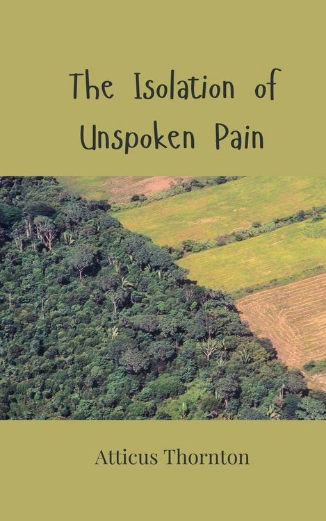 Produktbild: The Isolation of Unspoken Pain