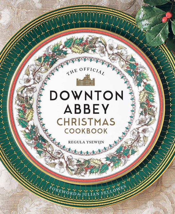 Produktbild: The Official Downton Abbey Christmas Cookbook