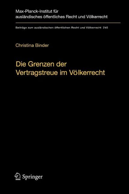 Produktbild: Die Grenzen der Vertragstreue im V&ouml;lkerrecht