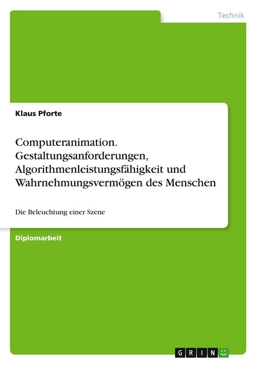 Produktbild: Computeranimation. Gestaltungsanforderungen, Algorithmenleistungsf&auml;higkeit und Wahrnehmungsverm&ouml;gen des Menschen