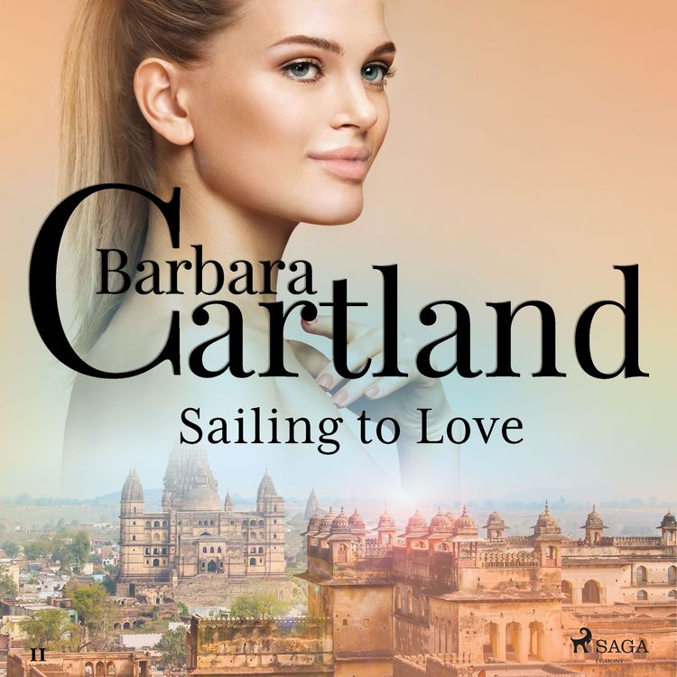 Produktbild: Sailing to Love (Barbara Cartland's Pink Collection 11)