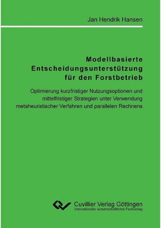 Produktbild: Modellbasierte Entscheidungsunterst&uuml;tzung f&uuml;r den Forstbetrieb