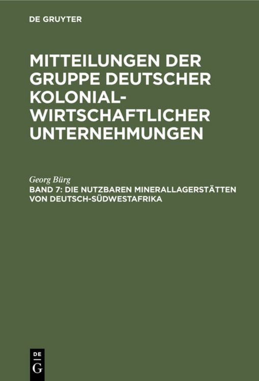 Produktbild: Die nutzbaren Minerallagerst&auml;tten von Deutsch-S&uuml;dwestafrika
