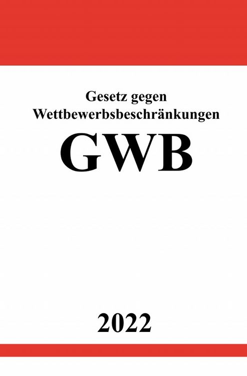 Produktbild: Gesetz gegen Wettbewerbsbeschr&auml;nkungen GWB 2022