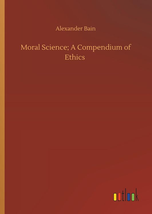 Produktbild: Moral Science; A Compendium of Ethics