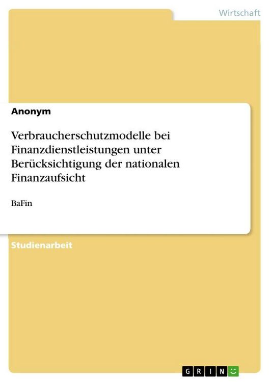Produktbild: Verbraucherschutzmodelle bei Finanzdienstleistungen unter Ber&uuml;cksichtigung der nationalen Finanzaufsicht