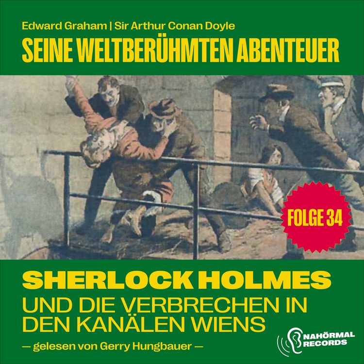 Produktbild: Sherlock Holmes und die Verbrechen in den Kan&auml;len Wiens (Seine weltber&uuml;hmten Abenteuer, Folge 34)