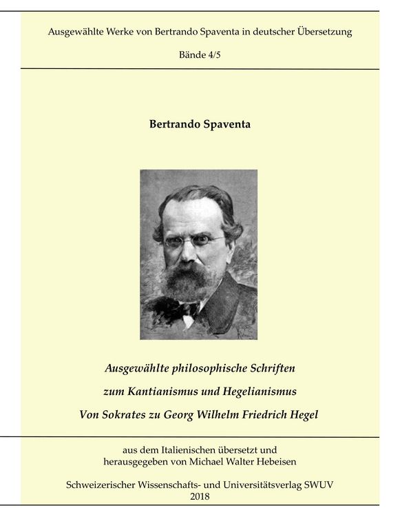Produktbild: Ausgew&auml;hlte Abhandlungen zum Kantianismus und Hegelianismus - Von Sokrates zu Georg Wilhelm Friedrich Hegel