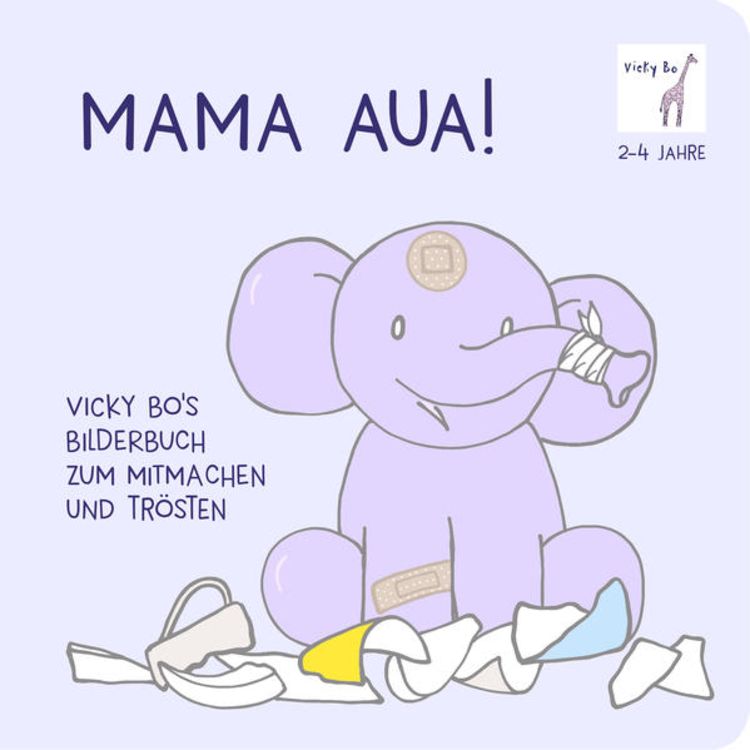 Produktbild: Mama Aua! Bilderbuch zum Mitmachen und Trösten ab 2 Jahre