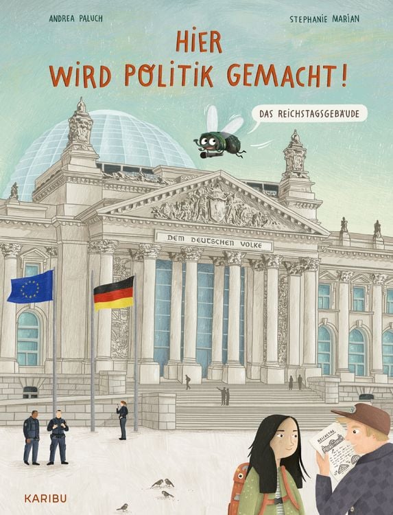 Produktbild: Hier wird Politik gemacht! &ndash; Das Reichstagsgeb&auml;ude