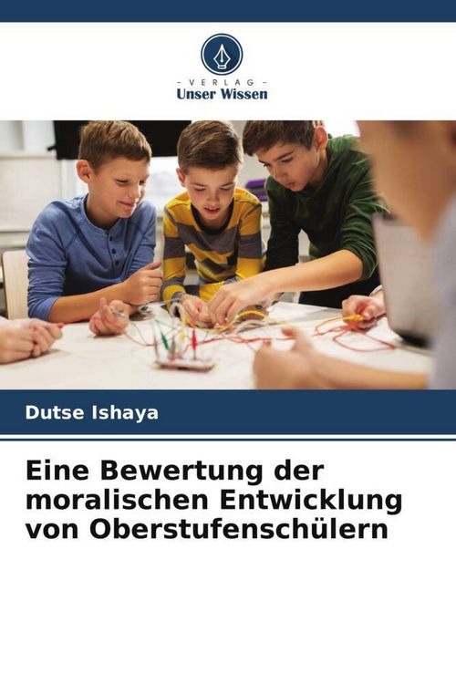 Produktbild: Eine Bewertung der moralischen Entwicklung von Oberstufensch&uuml;lern