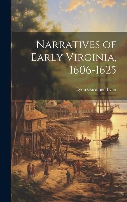 Produktbild: Narratives of Early Virginia, 1606-1625