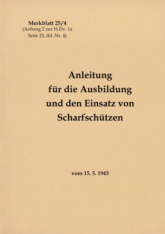 Produktbild: Merkblatt 25/4 Anleitung f&uuml;r die Ausbildung und den Einsatz von Scharfsch&uuml;tzen