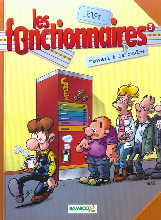Produktbild: Les Fonctionnaires T.3 ; Travail a la Chaine