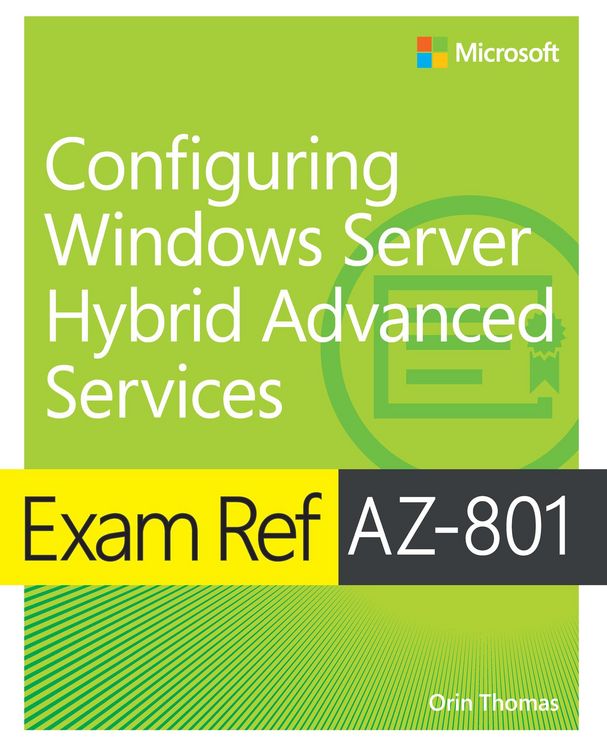 Produktbild: Exam Ref AZ-801 Configuring Windows Server Hybrid Advanced Services