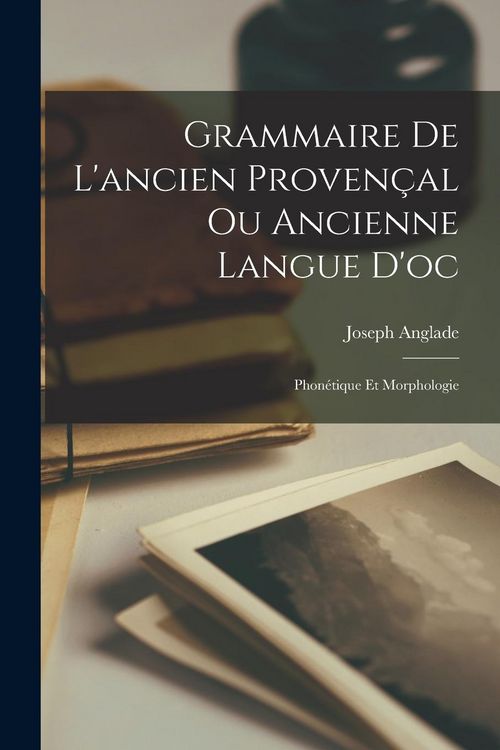 Produktbild: Grammaire de l'ancien proven&ccedil;al ou ancienne langue d'oc