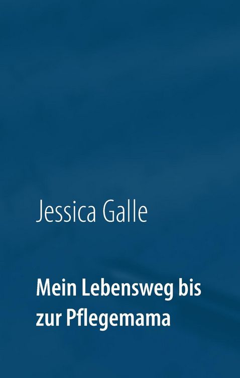 Produktbild: Mein Lebensweg bis zur Pflegemama