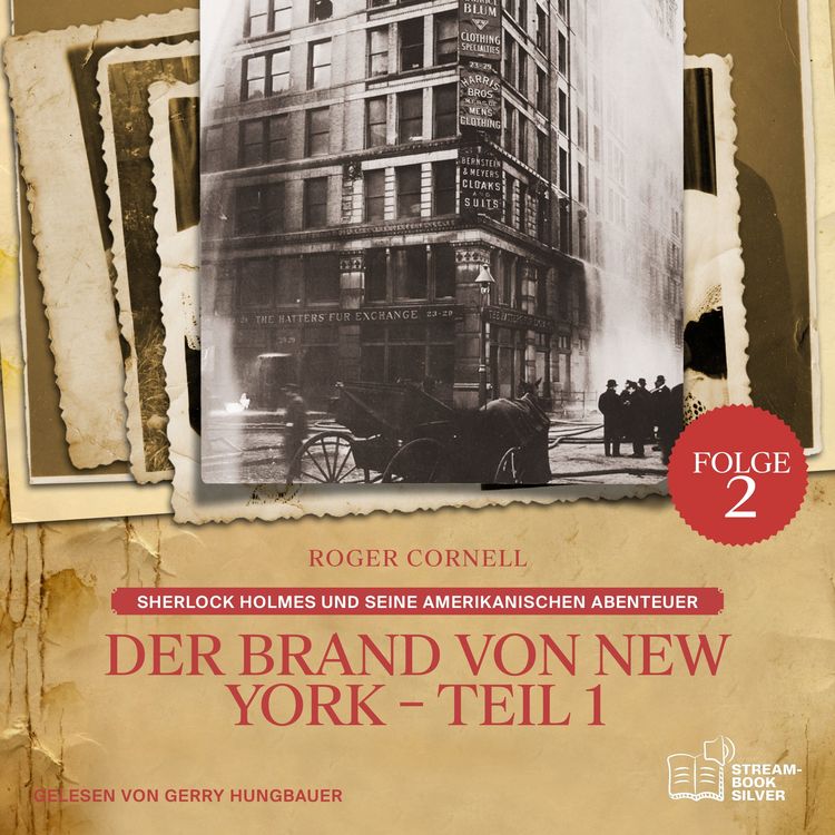 Produktbild: Der Brand von New York - Teil 1 (Sherlock Holmes und seine Amerikanischen Abenteuer, Folge 2)