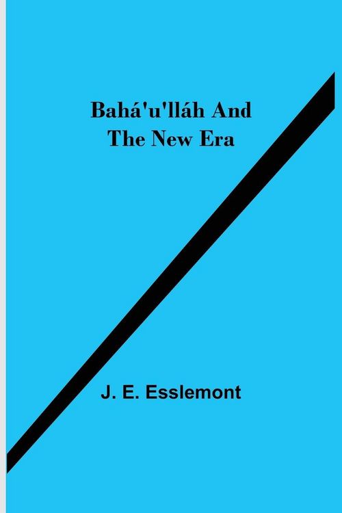 Produktbild: Bah&aacute;'U'Ll&aacute;h And The New Era