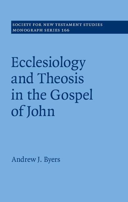 Produktbild: Ecclesiology and Theosis in the Gospel of John