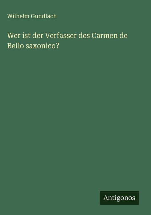 Produktbild: Wer ist der Verfasser des Carmen de Bello saxonico?