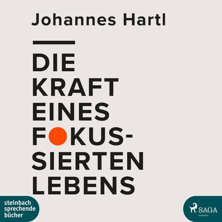 Produktbild: Die Kraft eines fokussierten Lebens