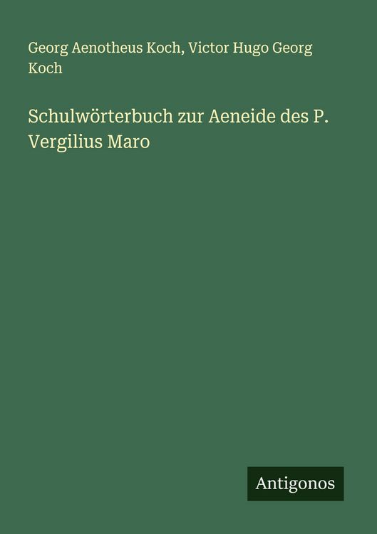 Produktbild: Schulw&ouml;rterbuch zur Aeneide des P. Vergilius Maro