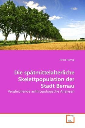 Produktbild: Hornig, H: Die sp&auml;tmittelalterliche Skelettpopulation der St