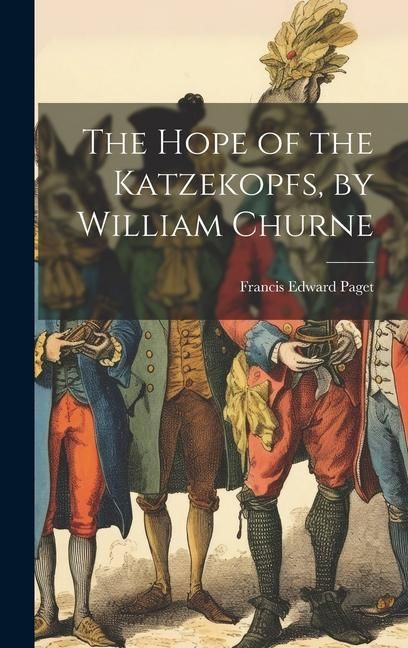 Produktbild: The Hope of the Katzekopfs, by William Churne